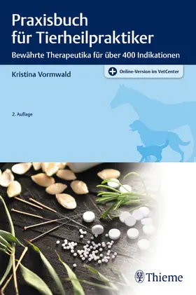 Vormwald |  Praxisbuch für Tierheilpraktiker | Buch |  Sack Fachmedien