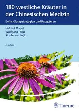 Magel / Prinz / van Luijk |  180 westliche Kräuter in der Chinesischen Medizin | Buch |  Sack Fachmedien