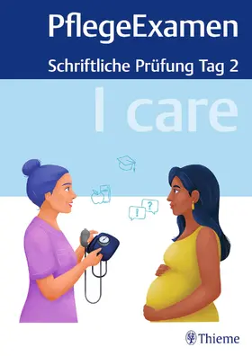  I care PflegeExamen - Schriftliche Prüfung Tag 2 | Buch |  Sack Fachmedien