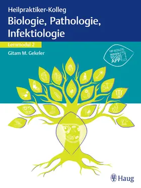 Gekeler |  Heilpraktiker-Kolleg - Biologie, Pathologie, Infektiologie - Lernmodul 2 | Buch |  Sack Fachmedien