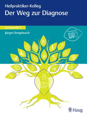 Sengebusch |  Heilpraktiker-Kolleg - Weg zur Diagnose - Lernmodul 3 | Buch |  Sack Fachmedien