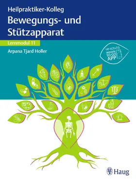 Holler |  Heilpraktiker-Kolleg - Bewegungs- und Stützapparat - Lernmodul 11 | Buch |  Sack Fachmedien