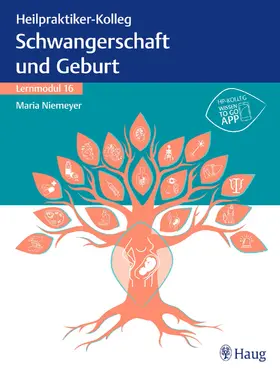 Niemeyer |  Heilpraktiker-Kolleg - Erkrankungen rund um Schwangerschaft und Geburt - Lernmodul 16 | Buch |  Sack Fachmedien