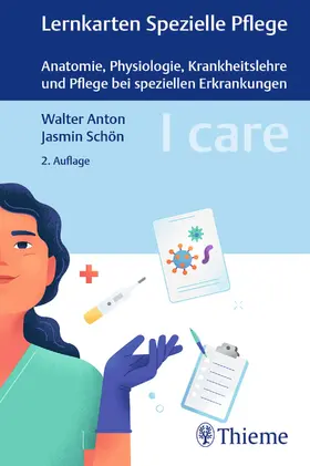 Anton / Schön |  I care Lernkarten Spezielle Pflege - Anatomie, Physiologie, Krankheitslehre und Pflege bei speziellen Erkrankungen | Sonstiges |  Sack Fachmedien