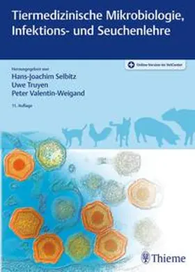 Selbitz / Truyen / Valentin-Weigand |  Tiermedizinische Mikrobiologie, Infektions- und Seuchenlehre | eBook | Sack Fachmedien