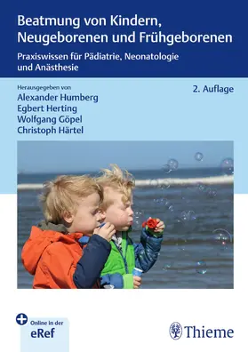 Humberg / Herting / Göpel |  Beatmung von Kindern, Neugeborenen und Frühgeborenen | eBook | Sack Fachmedien