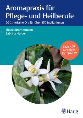 Zimmermann / Herber | Aromapraxis für Pflege- und Heilberufe | E-Book | sack.de