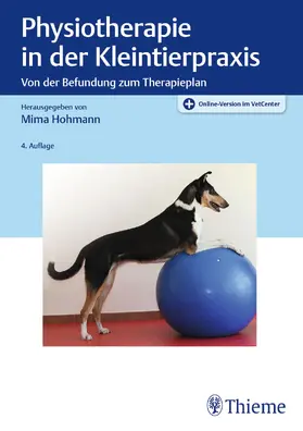 Hohmann |  Physiotherapie in der Kleintierpraxis | eBook | Sack Fachmedien