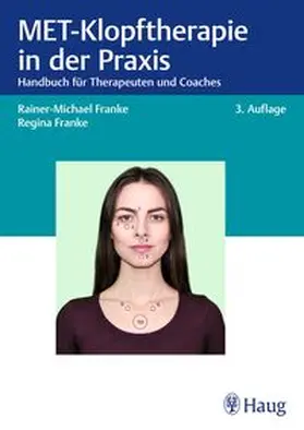 Franke |  MET-Klopftherapie in der Praxis | Buch |  Sack Fachmedien