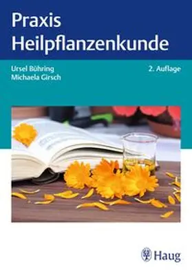 Bühring / Girsch |  Praxis Heilpflanzenkunde | Buch |  Sack Fachmedien
