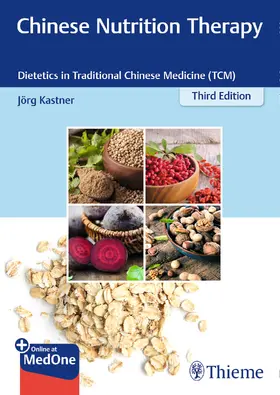 Kastner |  Chinese Nutrition Therapy | eBook | Sack Fachmedien