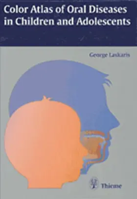 Laskaris |  Color Atlas of Oral Diseases in Children and Adolescents | eBook | Sack Fachmedien