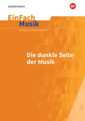 Rosenbrock |  Die dunkle Seiten der Musik. EinFach Musik | Buch |  Sack Fachmedien