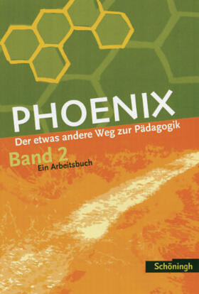 Dorlöchter / Stiller |  PHOENIX 2 - Der etwas andere Weg zur Pädagogik 2. Neubearbeitung | Buch |  Sack Fachmedien