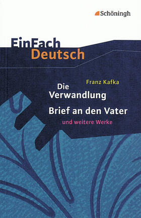 Kafka / Becker |  Die Verwandlung, Brief an den Vater und andere Werke. EinFach Deutsch Textausgaben | Buch |  Sack Fachmedien