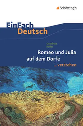 Keller / Hohe |  Romeo und Julia auf denm Dorfe. EinFach Deutsch verstehen | Buch |  Sack Fachmedien