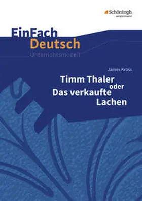 Krüss / Kaiser |  Timm Thaler oder Das verkaufte Lachen. EinFach Deutsch Unterrichtsmodelle | Buch |  Sack Fachmedien