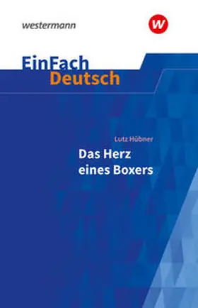 Hübner / Koch / Zielonka |  Das Herz eines Boxers. EinFach Deutsch Textausgaben | Buch |  Sack Fachmedien