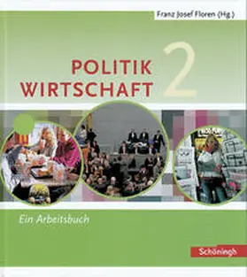 Floren u.a. Politik/Wirtschaft / Floren u.a. Politik/Wirtschaft - Für Realschulen in Nordrhein-Westfalen | Buch |  Sack Fachmedien