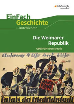 Chwalek |  Die Weimarer Republik. EinFach Geschichte ...unterrichten | Buch |  Sack Fachmedien