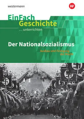Anniser / Chwalek |  Der Nationalsozialismus. EinFach Geschichte ...unterrichten | Buch |  Sack Fachmedien