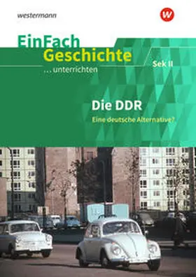 Jehle |  DDR: Sekundarstufe 2. EinFach Geschichte ...unterrichten | Buch |  Sack Fachmedien