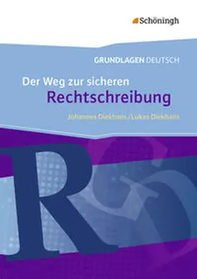 Diekhans |  Grundlagen Deutsch. Der Weg zur sicheren Rechtschreibung. Neubearbeitung | Buch |  Sack Fachmedien
