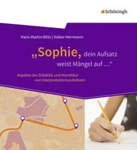 Blitz / Herrmann |  „Sophie, dein Aufsatz weist Mängel auf ..." | Buch |  Sack Fachmedien