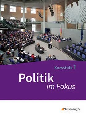 Herzig / Schatz |  Politik im Fokus - Arbeitsbücher für Gemeinschaftskunde in der Kursstufe des Gymnasiums (2-stündig) in Baden-Württemberg | Buch |  Sack Fachmedien