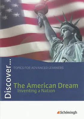 Bauer |  Discover. Topics for Advanced Learners. Schülerheft. The American Dream | Buch |  Sack Fachmedien