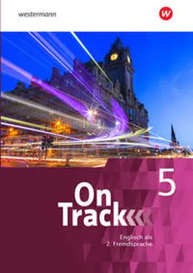 Holtkamp / Baker / MacKenzie |  On Track 5. Schulbuch. Ausgabe für Englisch als 2. Fremdsprache an Gymnasien | Buch |  Sack Fachmedien
