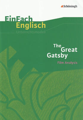 Franzen |  EinFach Englisch Unterrichtsmodelle. F. S. Fitzgerald. The Great Gatsby | Buch |  Sack Fachmedien