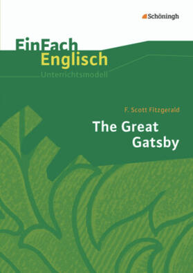Fitzgerald / Franzen |  The Great Gatsby. EinFach Englisch Unterrichtsmodelle | Buch |  Sack Fachmedien