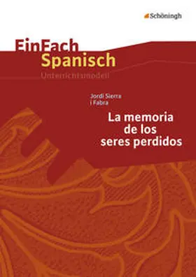 Weinstock |  Jordi Sierra i Fabra: La memoria de los seres perdidos | Buch |  Sack Fachmedien
