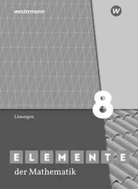 Ladenthin / Lösche / Suhr |  Elemente der Mathematik SI 8. Lösungen. G9. Für Nordrhein-Westfalen | Buch |  Sack Fachmedien