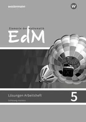 Ladenthin / Lösche / Suhr |  Elemente der Mathematik 5. Lösungen zum Arbeitsheft. Schleswig-Holstein. G9 | Buch |  Sack Fachmedien