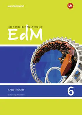 Ladenthin / Lösche / Suhr |  Elemente der Mathematik SI 6. Arbeitsheft. G9. Schleswig-Holstein. | Buch |  Sack Fachmedien