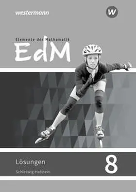 Ladenthin / Lösche / Suhr |  Elemente der Mathematik SI 8. G9. Lösungen. Schleswig-Holstein | Buch |  Sack Fachmedien