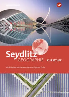 Bauer / Dillinger / Fehrenbacher |  Seydlitz Geographie - Ausgabe 2021 für die Kursstufe in Baden-Württemberg | Buch |  Sack Fachmedien