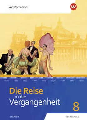  Die Reise in die Vergangenheit 8. Schulbuch. Für Sachsen | Buch |  Sack Fachmedien
