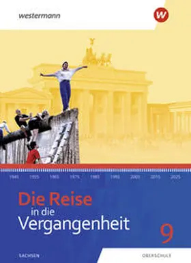  Die Reise in die Vergangenheit 9. Schulbuch. Sachsen | Buch |  Sack Fachmedien