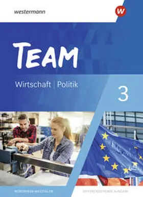 Mattes |  TEAM 3. Schulbuch - Arbeitsbücher für Politik und Wirtschaft - Differenzierende Ausgabe Nordrhein-Westfalen | Buch |  Sack Fachmedien
