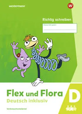  Flex und Flora - Deutsch inklusiv. Heft Richtig schreiben inklusiv D | Buch |  Sack Fachmedien