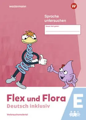  Flex und Flora - Deutsch inklusiv. Sprache untersuchen inklusiv E | Buch |  Sack Fachmedien