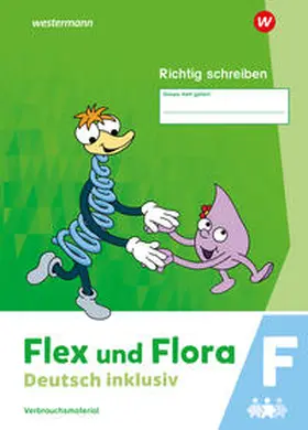  Flex und Flora - Deutsch inklusiv . Richtig schreiben inklusiv F | Buch |  Sack Fachmedien