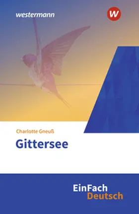 Gneuß / Urban |  Gittersee. EinFach Deutsch Textausgaben | Buch |  Sack Fachmedien