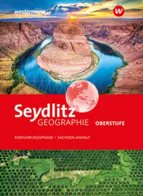 Seydlitz Geographie. Schulbuch Einführungsphase. Für die Sekundarstufe II in Sachsen-Anhalt | Buch |  Sack Fachmedien