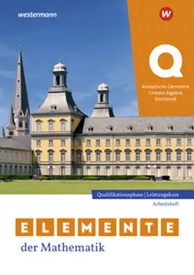  Elemente der Mathematik SII. Qualifikationsphase Leistungskurs. Analytische Geometrie / Lineare Algebra / Stochastik  Arbeitsheft mit Lösungen. Für Nordrhein-Westfalen | Buch |  Sack Fachmedien