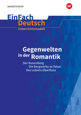 Diekhans |  Gegenwelten in der Romantik. EinFach Deutsch Unterrichtsmodelle | Buch |  Sack Fachmedien