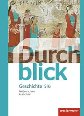 Bahr / Eßer / Hofemeister |  Durchblick Geschichte und Politik 5 / 6. Schulbuch. Realschulen in Niedersachsen | Buch |  Sack Fachmedien